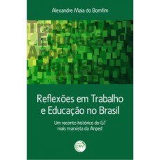 Reflexões em trabalho e educação no Brasil