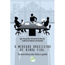 O mercado brasileiro de renda fixa