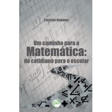 Um caminho para a matemática