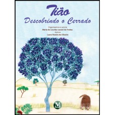 Tião descobrindo o cerrado