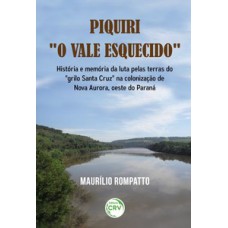 Piquiri “o vale esquecido”