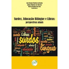 Surdez, educação bilíngue e Libras