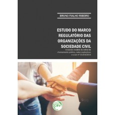 Estudo do marco regulatório das organizações da sociedade civil