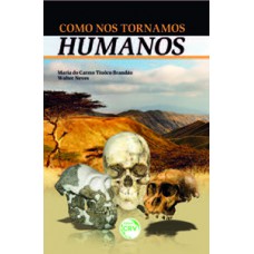 Como nos tornamos humanos