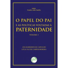 O papel do pai e as políticas voltadas à paternidade