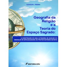 Geografia da religião e a teoria do espaço sagrado