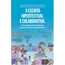 A escrita hipertextual e colaborativa