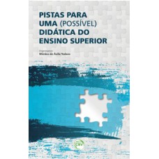 Pistas para uma (possível) didática do ensino superior