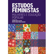 Estudos feministas, mulheres e educação popular