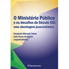 O ministério público e os desafios do século XXI