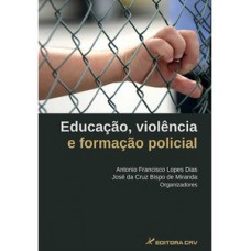 Educação, violência e formação policial