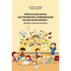 Práticas educativas que favorecem a aprendizagem na educação infantil