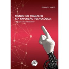 Mundo do trabalho e a explosão tecnológica