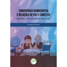 Convivência democrática e relações de paz e conflito