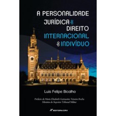 A personalidade jurídica de direito internacional do indivíduo