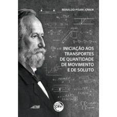 Iniciação aos transportes de quantidade de movimento e de soluto