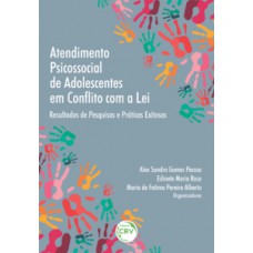 Atendimento psicossocial de adolescentes em conflito com a lei