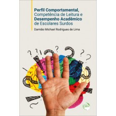 Perfil comportamental, competência de leitura e desempenho acadêmico de escolares surdos