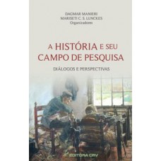 A história e seu campo de pesquisa