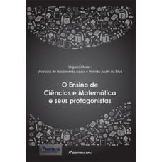 O ensino de ciências e matemática e seus protagonistas