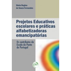 Projetos educativos escolares e práticas alfabetizadoras emancipatórias