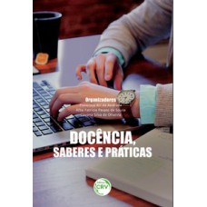 Docência, saberes e práticas