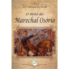 O mito do Marechal Osório