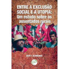 Entre a exclusão social e a utopia