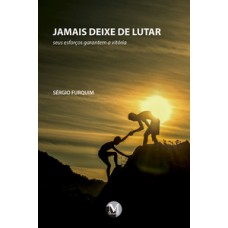 Jamais deixe de lutar