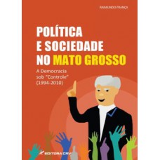 Política e sociedade no Mato Grosso