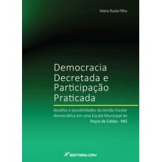 Democracia decretada e participação praticada