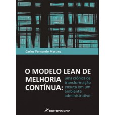 O modelo lean de melhoria contínua