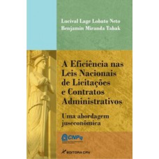 A eficiência nas leis nacionais de licitações e contratos administrativos