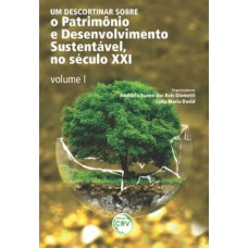 Um descortinar sobre o patrimônio e desenvolvimento sustentável, no século XXI