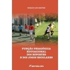 Função pedagógica educacional dos esportes e dos jogos escolares