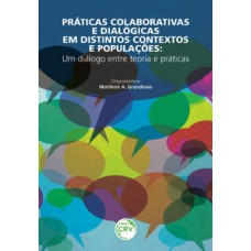 Práticas colaborativas e dialógicas em distintos contextos e populações