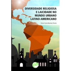 Diversidade religiosa e laicidade no mundo urbano latino-americano