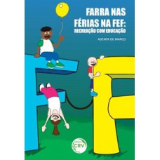 Farra nas férias na FEF