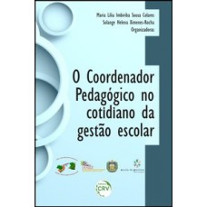 O coordenador pedagógico no cotidiano da gestão escolar