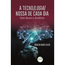 A tecno(logia) nossa de cada dia