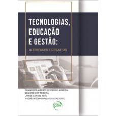 Tecnologias, educação e gestão