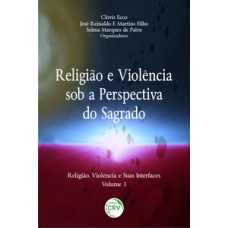 Religião e violência sob a perspectiva do sagrado