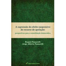 A supressão do efeito suspensivo do recurso de apelação