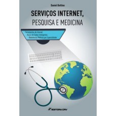 Serviços internet, pesquisa e medicina