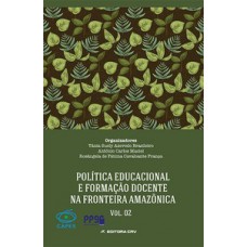 Política educacional e formação docente na fronteira amazônica