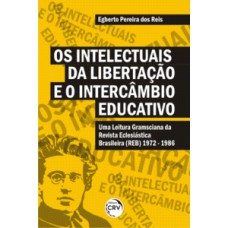 Os intelectuais da libertação e o intercâmbio educativo