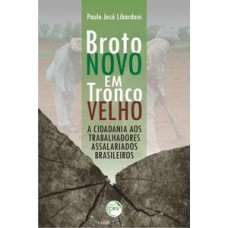 Broto novo em tronco velho