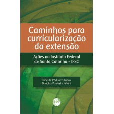 Caminhos para curricularização da extensão: