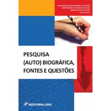 Pesquisa (auto)biográfica, fontes e questões