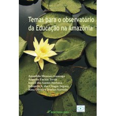 Temas para o observatório da educação na Amazônia